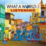   - What a World 3 Listening Class Audio CD ()