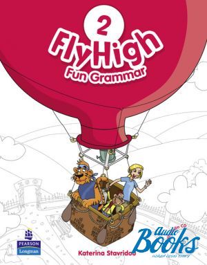 Book + cd "Fly High 2 Fun Grammar Book with CD ()" - Katherina Stavridou