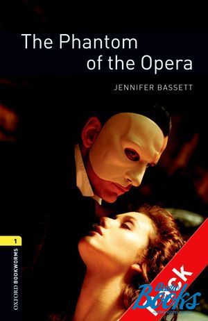 Book + cd "Oxford Bookworms Library 3E Level 1: The Phantom of the Opera Audio CD Pack" - Jennifer Bassett