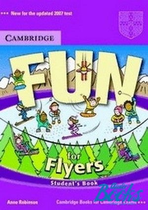  "Fun for Flyers Students Book 1edition" - Anne Robinson, Karen Saxby