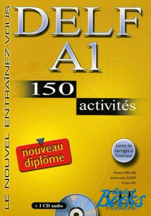 книга + диск "DELF A1, 150 Activites Livre + CD audio" - Emmanuel Gadet