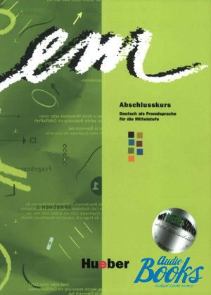 The book "Em 3 Kursbuch Abschlusskurs" - Jutta Orth-Chambah, Michaela Perlmann-Balme