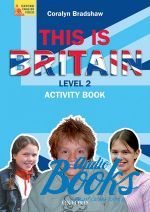 Coralyn Bradshaw - This Is Britain! 2: Activity Book ()