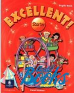 Carol Skinner - Excellent! Starter Pupil's Book ()
