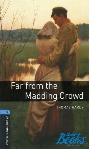 The book "Oxford Bookworms Library 3E Level 5: Far From The Madding Crowd" -  