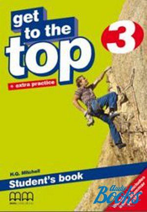 The book "Get To the Top 3 Students Book" - Mitchell H. Q.