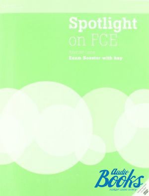 Book + 2 cd "Spotlight on FCE Exam Booster + Audio CD + DVD with Answer Key" - Mansfield Francesca