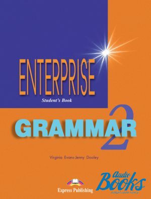 The book "Enterprise 2, Elementary level (Grammar Coursebook)" - Virginia Evans