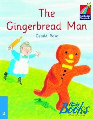 The book "Cambridge StoryBook 2 The Ginderbread Man" - Gerald Rose