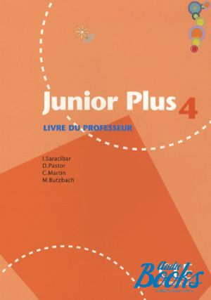 The book "Junior Plus 4 Guide pedagogique" - Michele Butzbach