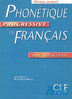 The book "Phonetique Progressive du Francais Niveau Avance Livre" - Lucile Charliac