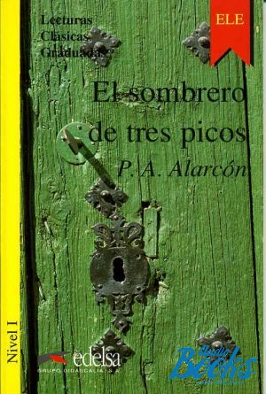 The book "El sombrero de tres picos Nivel 1" - Pedro Antonio De Alarcon