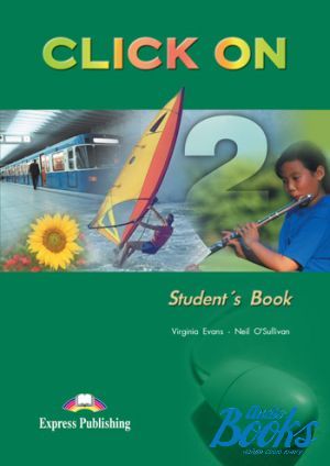 книга "Click On 2 Students Book" - Virginia Evans, Neil O