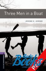 Jerome K. Jerome - Oxford Bookworms Library 3E Level 4: Three Men in a Boat Audio CD Pack ( + )