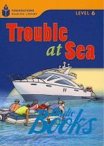   - Foundation Readers: level 6.5 Trouble at Sea ()