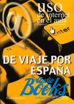  "Uso de Internet en el aula De viaje por Espana" - Carlos Romero