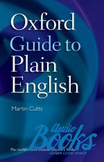 Martin Cutts - Oxford University Press Academic. Oxford Guide Plain English Reissue 2ed. ()