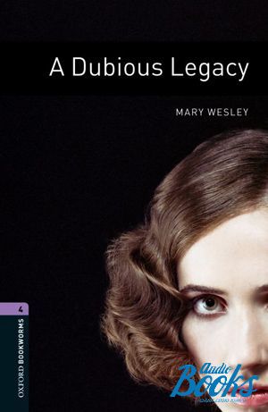 The book "Oxford Bookworms Library 3E Level 4: A Dubious Legacy" - Mary Wesley