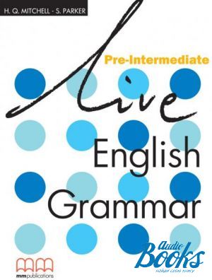 The book "Live English Grammar Pre-Intermediate Students Book" - Mitchell H. Q.