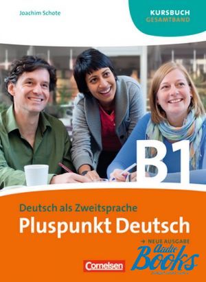 The book "Pluspunkt Deutsch B1 Kursbuch ( / )" -  