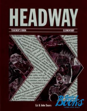 The book "Headway Elementary Teachers Book" - John Soars