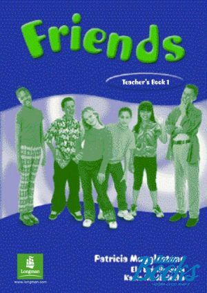  "Friends 1 Teachers Book (  )" - Liz Kilbey, Mariola Bogucka, Carol Skinner