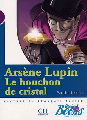 Book + cd "Niveau 1 Le bouchon de cristal Livre+CD audio" - Maurice Leblanc