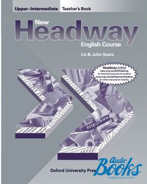 The book "New Headway Upper-Intermediate: Teachers Book" - Liz Soars