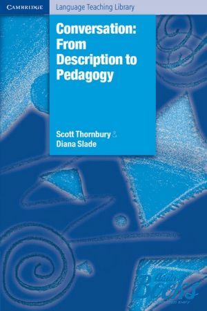 The book "Conversation: from description to pedagogy" - Scott Thornbury