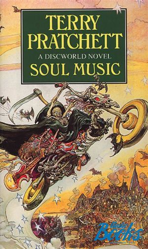  "Soul music: A Discworld Novel" -  