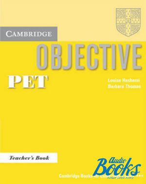 The book "Objective PET Teachers Book" - Barbara Thomas, Louise Hashemi
