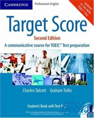  +  "Target Score 2ed. (A communicative course for TOEIC Test preparation) Students Book with CD" - Charles Talcott, Graham Tulllis