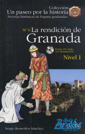 Book + cd "La rendicion de Granada + CD Nivel 1" - Sanchez