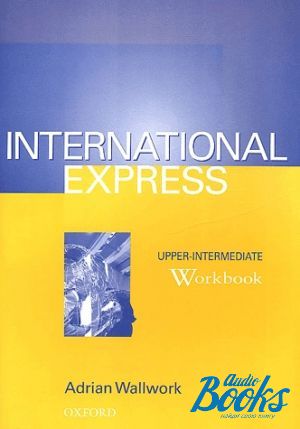 The book "International Express Intermediate Workbook" - Rachel Appleby, Angela Buckingham, Keith Harding