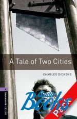 +  "Oxford Bookworms Library 3E Level 4: A Tale of Two Cities Audio CD Pack" - Dickens Charles