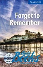 Maley Alan  - Cambridge English Readers 5. Forget to Remember ( + )