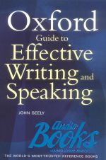 John Seely - Oxford University Press Academic. Oxford Guide To Writing And Speaking 2 Ed ()