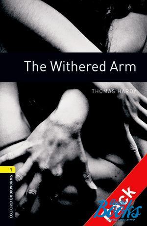  +  "Oxford Bookworms Library 3E Level 1: The Withered Arm Audio CD Pack" -  