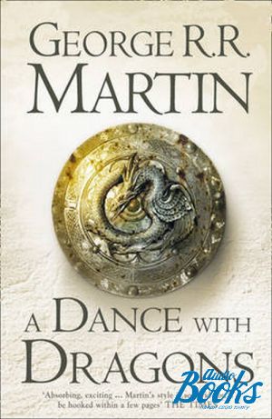 The book "A Dance with Dragons" -  