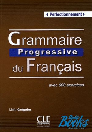 The book "Grammaire Progressive niveau Perfectionnement Livre" - Maia Gregoire