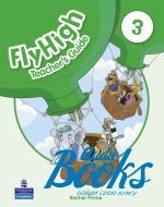 Rachel Finnie - Fly High 3 Teacher's Guide Book (  ) ()