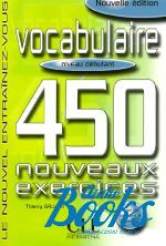  "450 nouveaux exercices Vocabulaire Debutant Livre+corriges" - Thierry Gallier