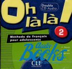 AudioCD "Oh La La! 2 audio CD pour la classe" - M. Bourdeau
