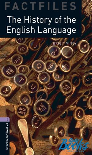  "Oxford Bookworms Collection Factfiles 4: The History of the English Language Factfile" - Brigit Viney