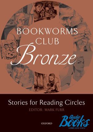 The book "Oxford Bookworms Club: Stories for Reading Circles: Bronze (Stages 1 and 2)" - Mark Furr