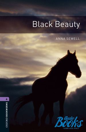  "Oxford Bookworms Library 3E Level 4: Black Beauty" - Sewell Anna