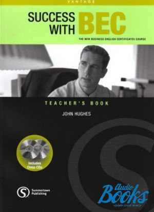 The book "Success with BEC Vantage Teacher´s Book" - Hughes. John