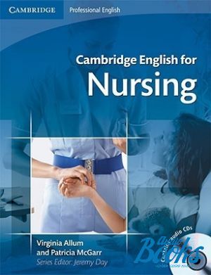 книга + диск "Cambridge English for Nursing Intermediate Students Book with Audio CD" - Virginia Allum, Patricia Mcgarr