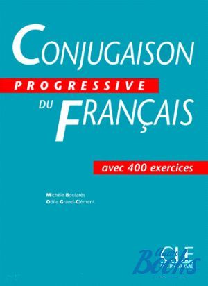 The book "Conjugaison progressive du francais Livre" - Michele Boulares
