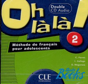 AudioCD "Oh La La! 2 audio CD pour la classe" - M. Bourdeau